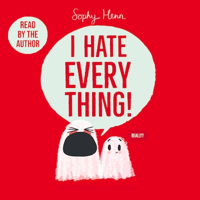 I Hate Everything – omslag til lydbogen af Sophy Henn