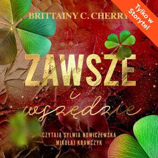 Zawsze i wszędzie – okładka audiobooka, autor Brittainy C. Cherry