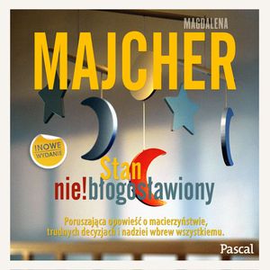 Stan nie!błogosławiony – okładka audiobooka, autor Magdalena Majcher