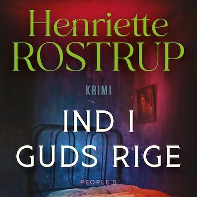 Ind i Guds rige – omslag til lydbogen af Henriette Rostrup