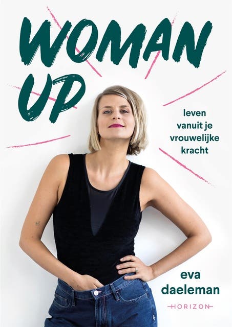 Woman Up: Leven vanuit je vrouwelijke kracht – omslag van het luisterboek van Eva Daeleman