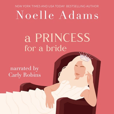 A Princess for a Bride – omslag til lydbogen af Noelle Adams