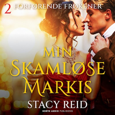 Min skamløse markis – omslag til lydbogen af Stacy Reid