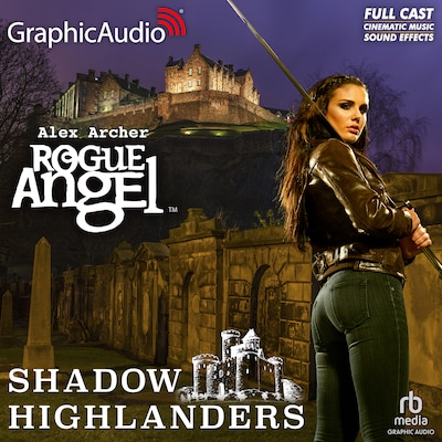 Shadow Highlanders [Dramatized Adaptation] – omslag til lydbogen af Alex Archer