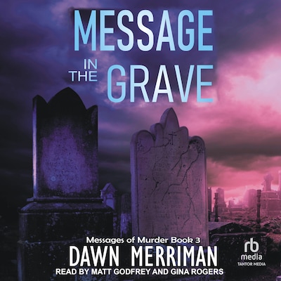 MESSAGE in the GRAVE – omslag til lydbogen af Dawn Merriman