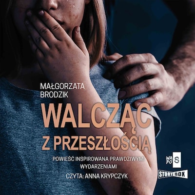 Walcząc z przeszłością