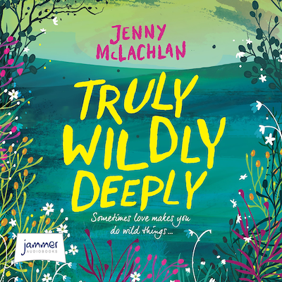 Truly, Wildly, Deeply – omslag til lydbogen af Jenny McLachlan