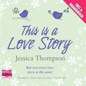 This is a Love Story – okładka audiobooka, autor Jessica Thompson