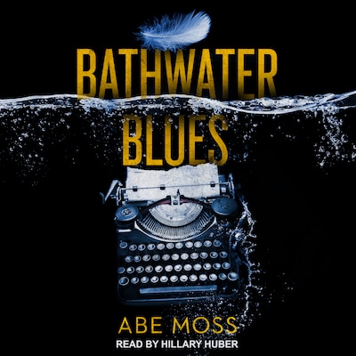 Bathwater Blues – omslag til lydbogen af Abe Moss