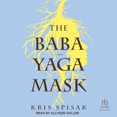 The Baba Yaga Mask – omslag til lydbogen af Kris Spisak