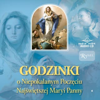 Godzinki o Niepokalanym Poczęciu Najświętszej Maryi Panny – okładka audiobooka, autor Autor zbiorowy
