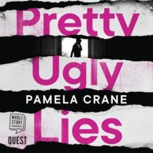 Pretty Ugly Lies – okładka audiobooka, autor Pamela Crane