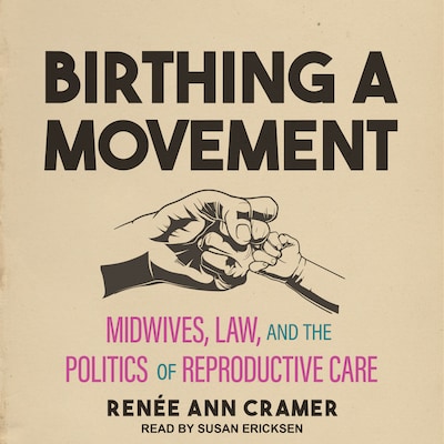 Birthing a Movement – omslag til lydbogen af Renee Ann Cramer