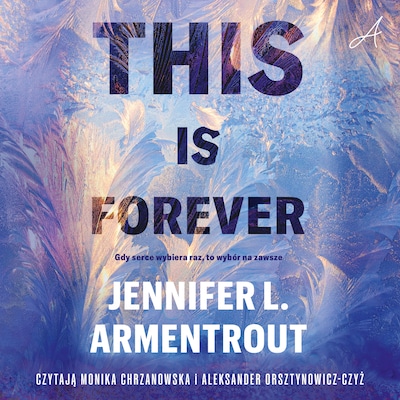 This is forever – okładka audiobooka, autor Jennifer L. Armentrout