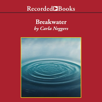 Breakwater – omslag til lydbogen af Carla Neggers