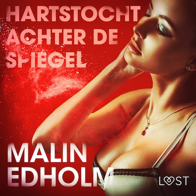 Hartstocht achter de spiegel - erotisch verhaal