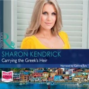 Carrying the Greek's Heir – okładka audiobooka, autor Sharon Kendrick