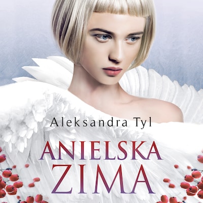 Anielska zima – okładka audiobooka, autor Aleksandra Tyl