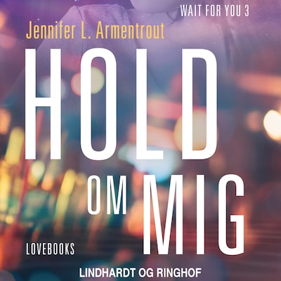 Hold om mig – omslag til lydbogen af Jennifer L. Armentrout