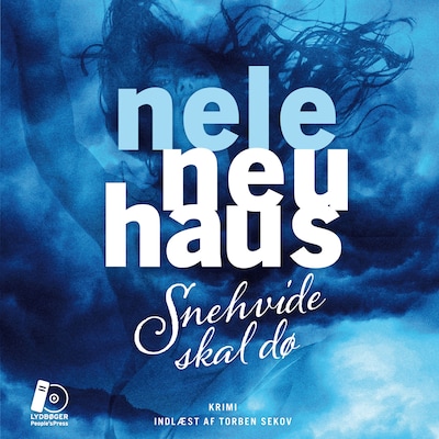 Snehvide skal dø – omslag til lydbogen af Nele Neuhaus