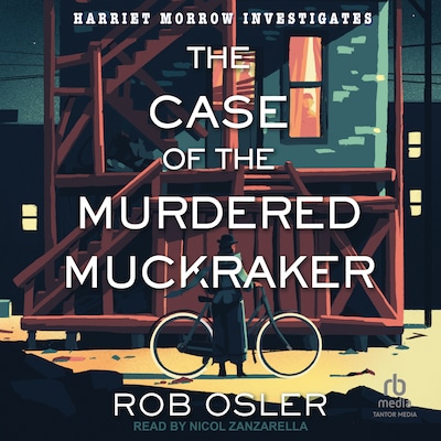 The Case of the Murdered Muckraker – omslag til lydbogen af Rob Osler