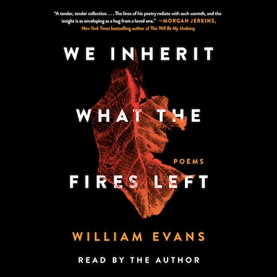We Inherit What the Fires Left