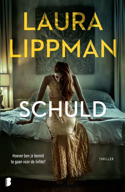 Schuld: Hoever ben je bereid te gaan voor de liefde? – omslag van het luisterboek van Laura Lippman