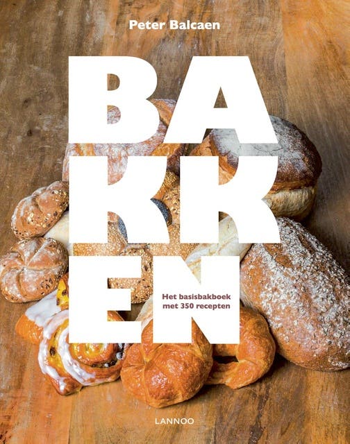 Bakken: het basisboek met 350 recepten – omslag van het luisterboek van Peter Balcaen