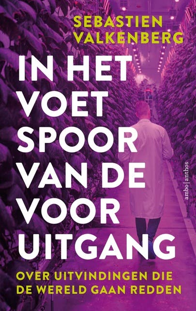 In het voetspoor van de vooruitgang: Over uitvindingen die de wereld gaan redden – omslag van het luisterboek van Sebastien Valkenberg