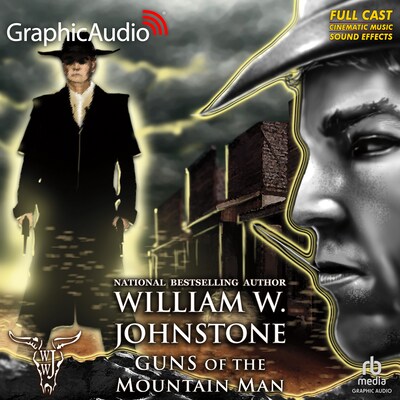 Guns of the Mountain Man [Dramatized Adaptation] – omslag til lydbogen af William W. Johnstone