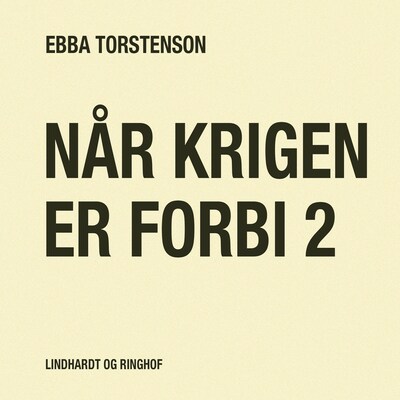 Når krigen er forbi 2 – omslag til lydbogen af Ebba Torstenson