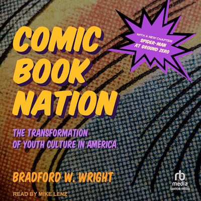 Comic Book Nation – omslag til lydbogen af Bradford W. Wright