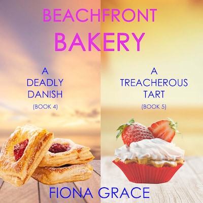 A Beachfront Bakery Cozy Mystery Bundle: A Deadly Danish (#4) and A Treacherous Tart (#5) – omslag til lydbogen af Fiona Grace
