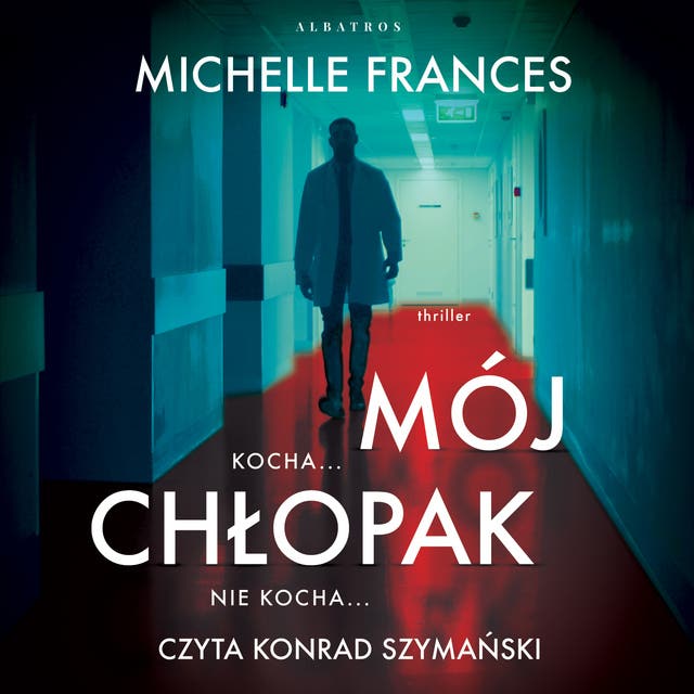 MÓJ CHŁOPAK – okładka audiobooka, autor Frances Michelle