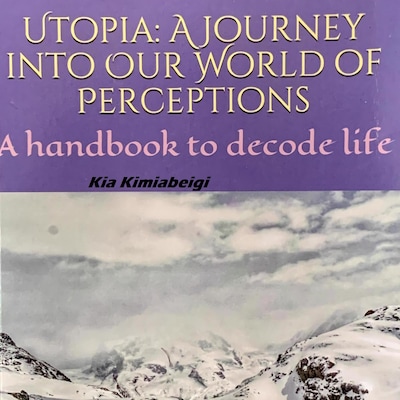 Utopia: A Journey into our World of Perceptions – omslag til lydbogen af Dr Kia Kimiabeigi