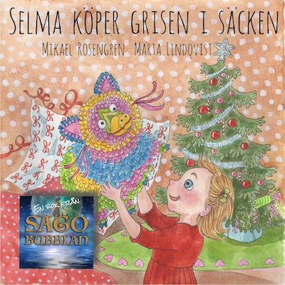 Selma köper grisen i säcken