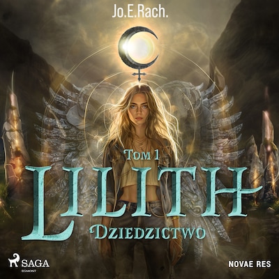 Lilith. Tom 1. Dziedzictwo – okładka audiobooka, autor Jo.E.Rach.