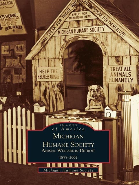 Michigan Humane Society: Animal Welfare in Detroit, 1877-2002 – omslag til lydbogen af Michigan Humane Society
