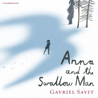 Anna and the Swallow Man – omslag til lydbogen af Gavriel Savit