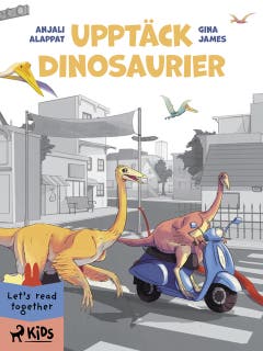 Upptäck dinosaurier – omslag till ljudboken av Anjali Alappat,Gina James