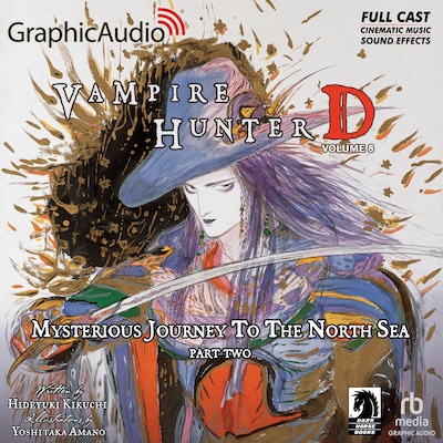 Vampire Hunter D: Volume 8 - Mysterious Journey to the North Sea, Part Two [Dramatized Adaptation] – omslag til lydbogen af Hideyuki Kikuchi, Yoshitaka Amano