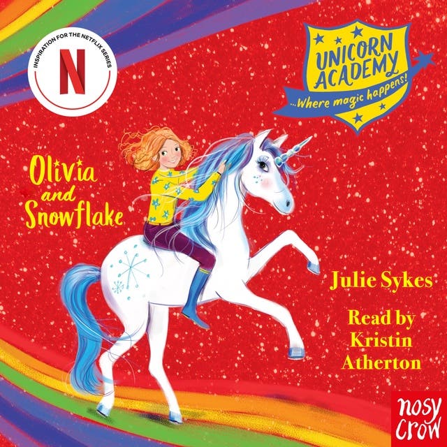Unicorn Academy: Olivia and Snowflake – omslag til lydbogen af Julie Sykes