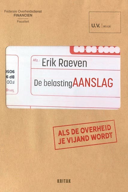 De belastingaanslag: Als de overheid je vijand wordt – omslag van het luisterboek van Erik Raeven