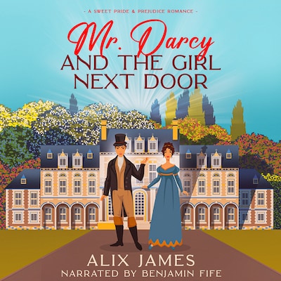 Mr. Darcy and the Girl Next Door – omslag til lydbogen af Alix James