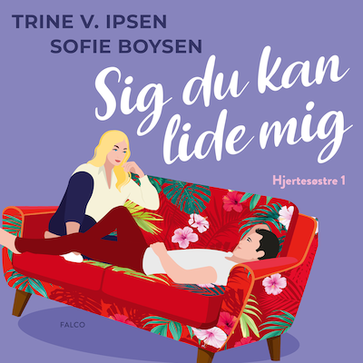 Sig du kan lide mig – omslag til lydbogen af Sofie Boysen, Trine V. Ipsen