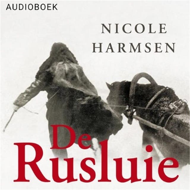De Rusluie: Een Nederlands-Russische familiegeschiedenis