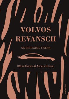 Volvos revansch : så befriades tigern – omslag till ljudboken av Anders Nilsson,Håkan Matson