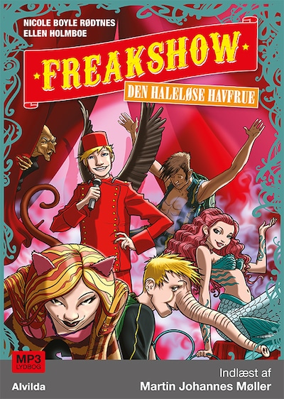 Freakshow 3: Den haleløse havfrue – omslag til lydbogen af Nicole Boyle Rødtnes, Ellen Holmboe