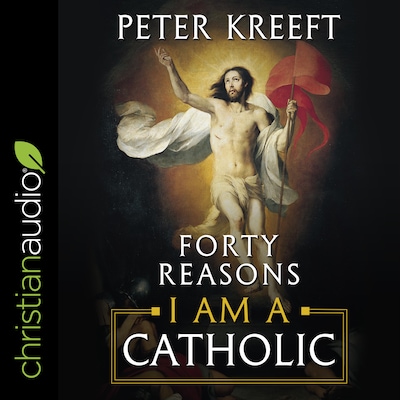 Forty Reasons I Am a Catholic – omslag til lydbogen af Peter Kreeft
