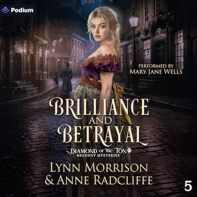 Brilliance and Betrayal – omslag til lydbogen af Anne Radcliffe, Lynn Morrison